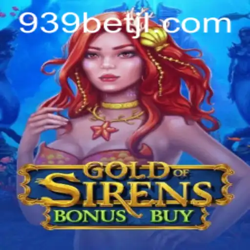 Descubra o Fascinante Universo de GoldofSirensBonusBuy na 939bet